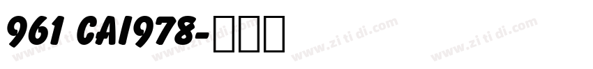 961 CAI978字体转换